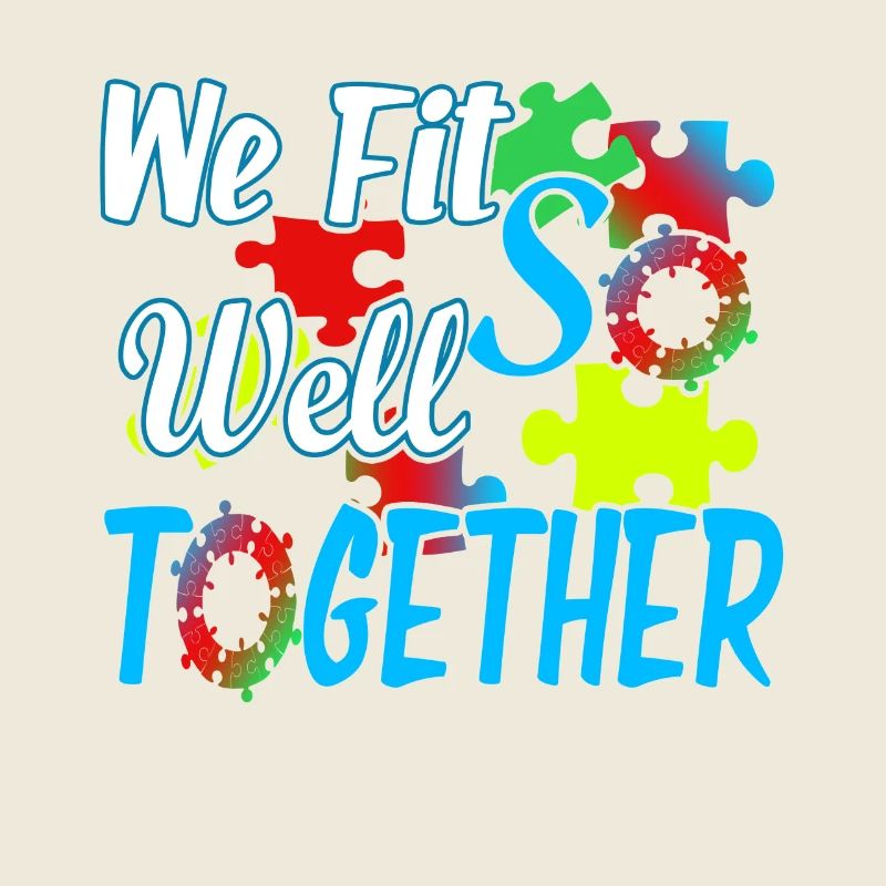 Autism We Fit Well Together