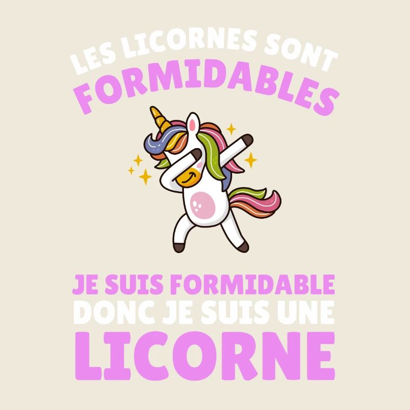 je suis formidable donc je suis une licorne