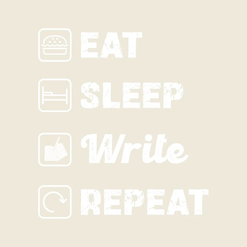 Eat Sleep Write Repeat: Creative Life for