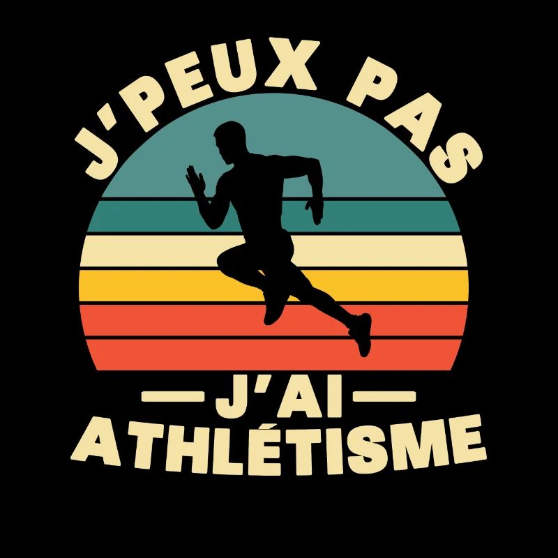 Je Peux Pas J'ai Athlétisme