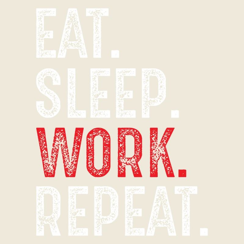 manger, dormir, travailler, répéter