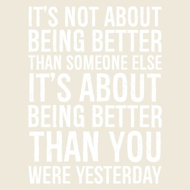 It's not about being better than someone else
