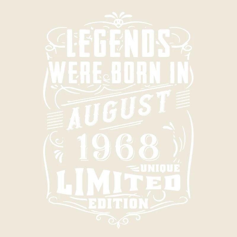 Birthday August 1968 Year Limited Edition Legend
