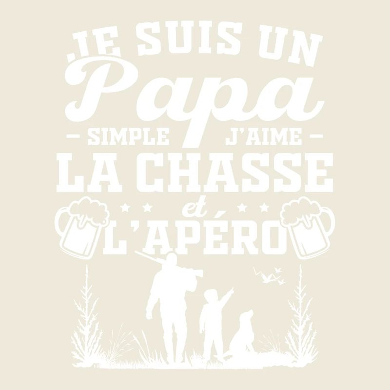 Ich bin ein einfacher Vater, ich mag die Jagd und Aperitifs