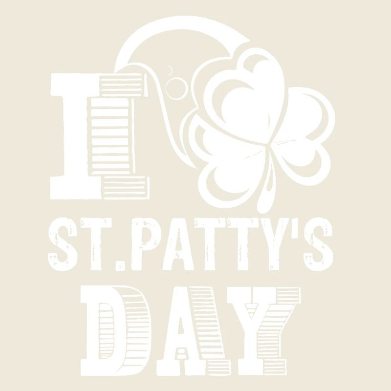 St Patrick's Day I Love St Patricks Day