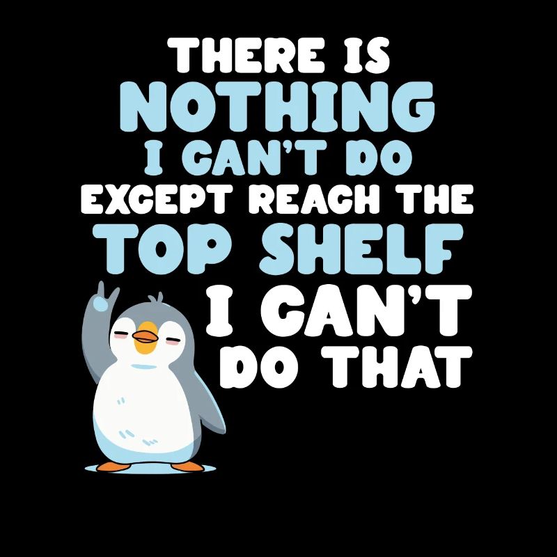 There's nothing I can't do but this