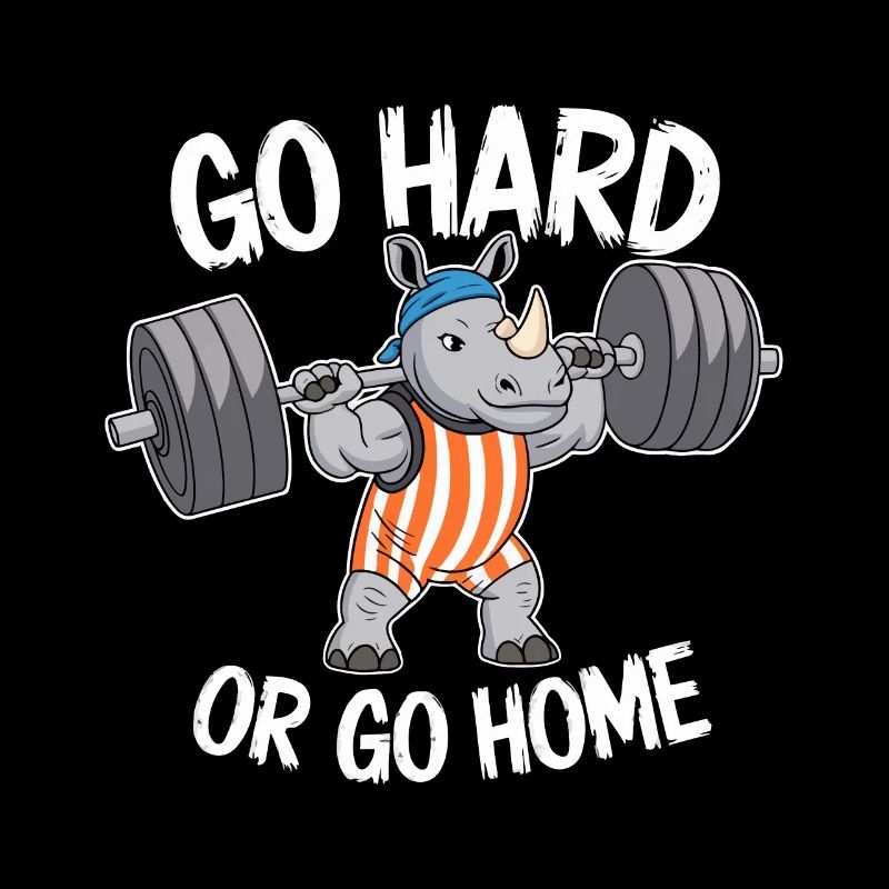 GYM GO HARD OR GO HOME