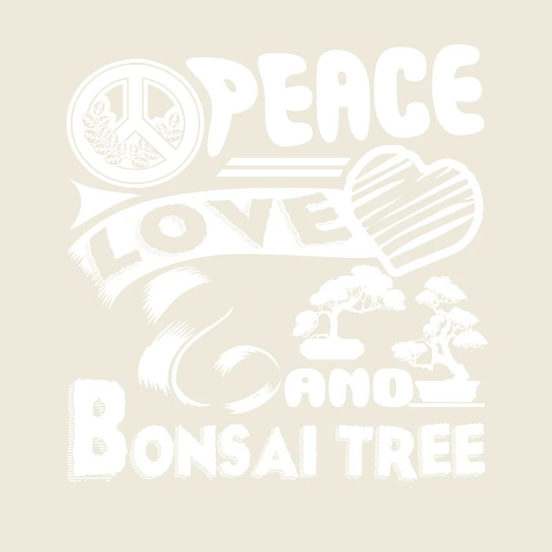 Bonsai Tree Peace Love Bonsai Tree