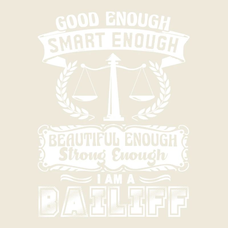 Bailiff I Am A Strong Bailiff