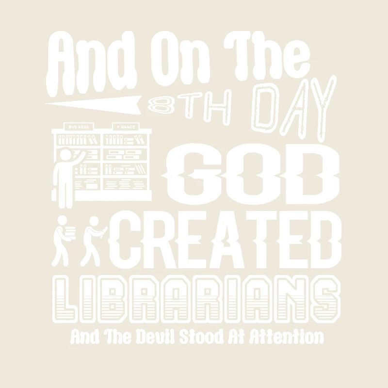 Librarian God Created Librarians