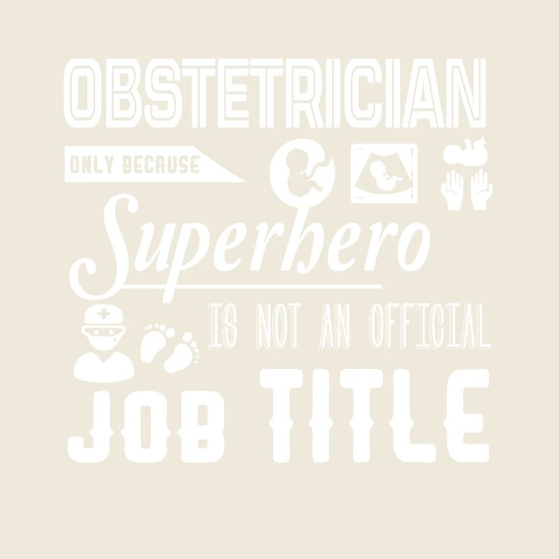 Obstetrician Is Not An Official Job Title