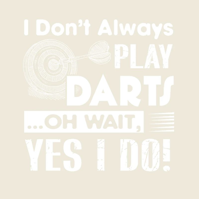 Darts Always Play Darts