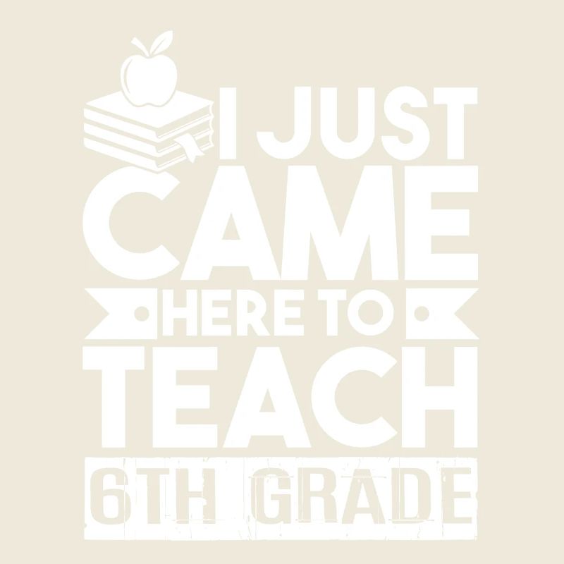 6th Grade Teacher I Teach 6th Grade