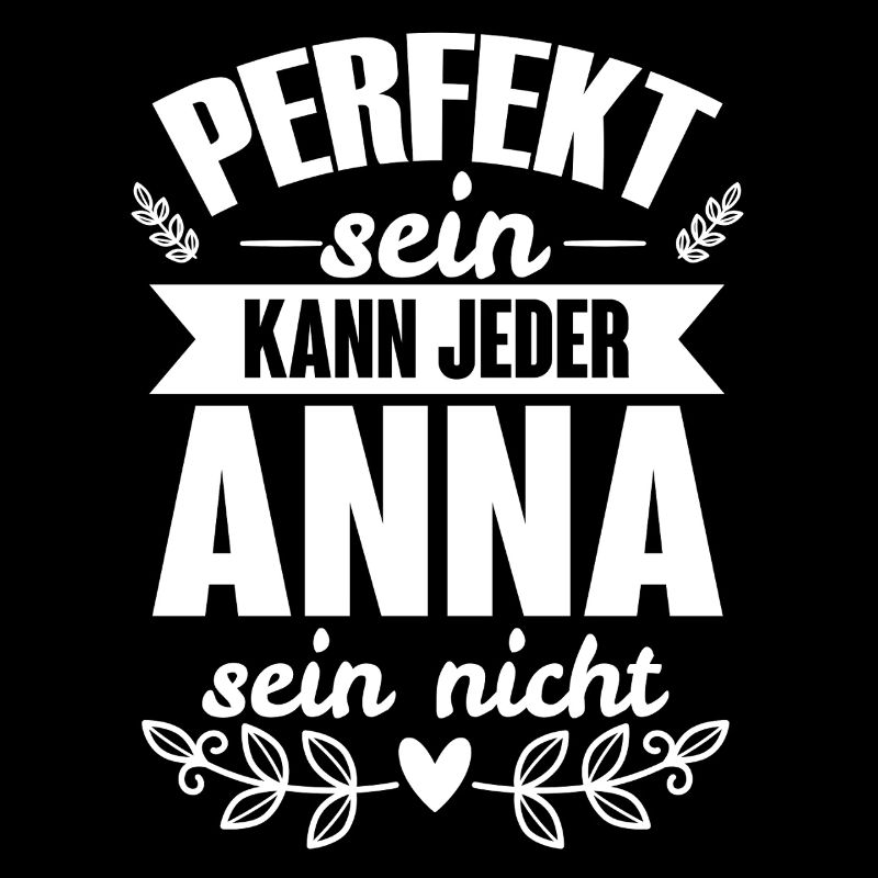 Anna - Perfekt Sein Kann Jeder Anna Nicht