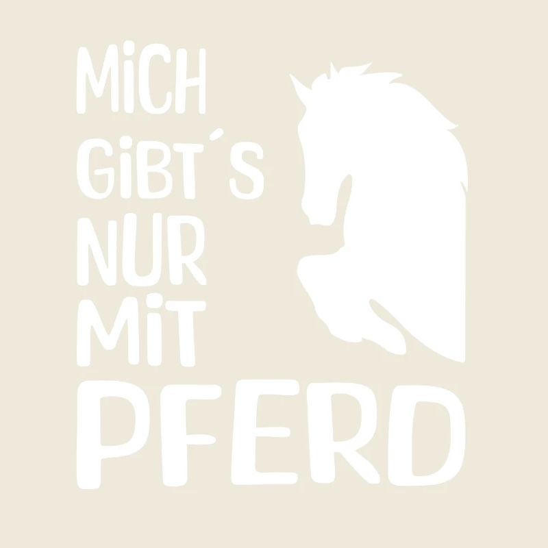 Mich gibt’s nur mit Pferd