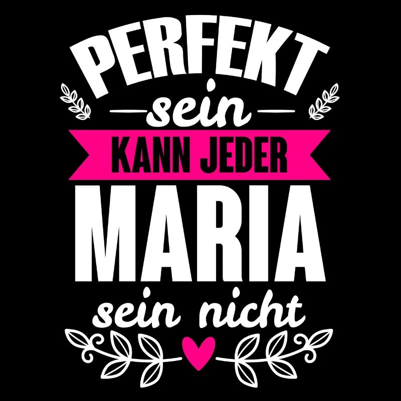 Maria - Perfekt Sein Kann Jeder Maria Nicht