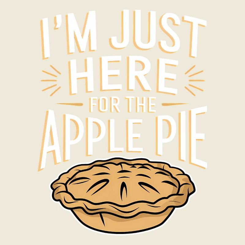 Apple Pie Saying Funny Apple Pie Gift