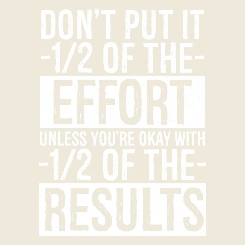 ne faites pas un effort à moins que