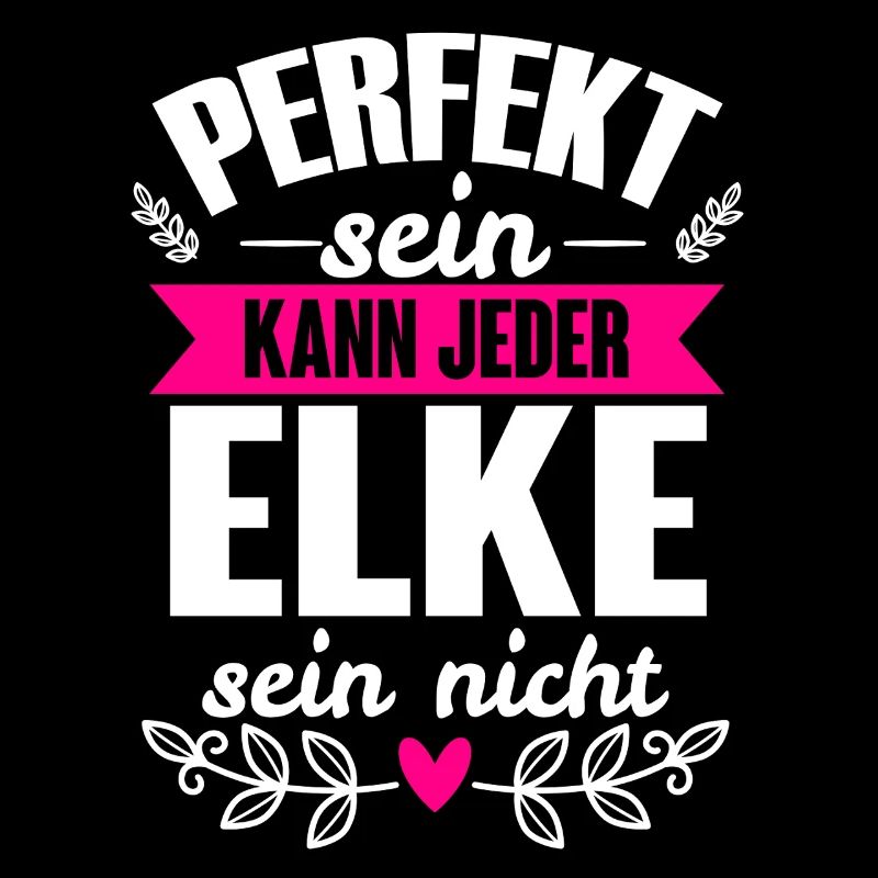 Elke - Perfekt Sein Kann Jeder Elke Nicht