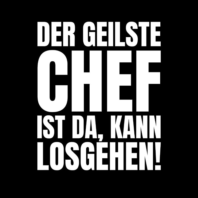Lustiger Chef spruch der beste stolze Chef Humor