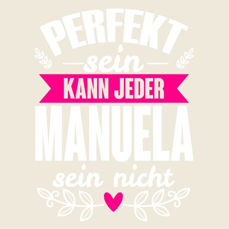 Manuela - Perfekt Sein Kann Jeder Manuela Nicht