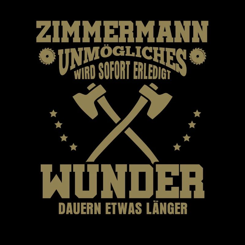 Zimmermann – Unmögliches wird sofort erledigt