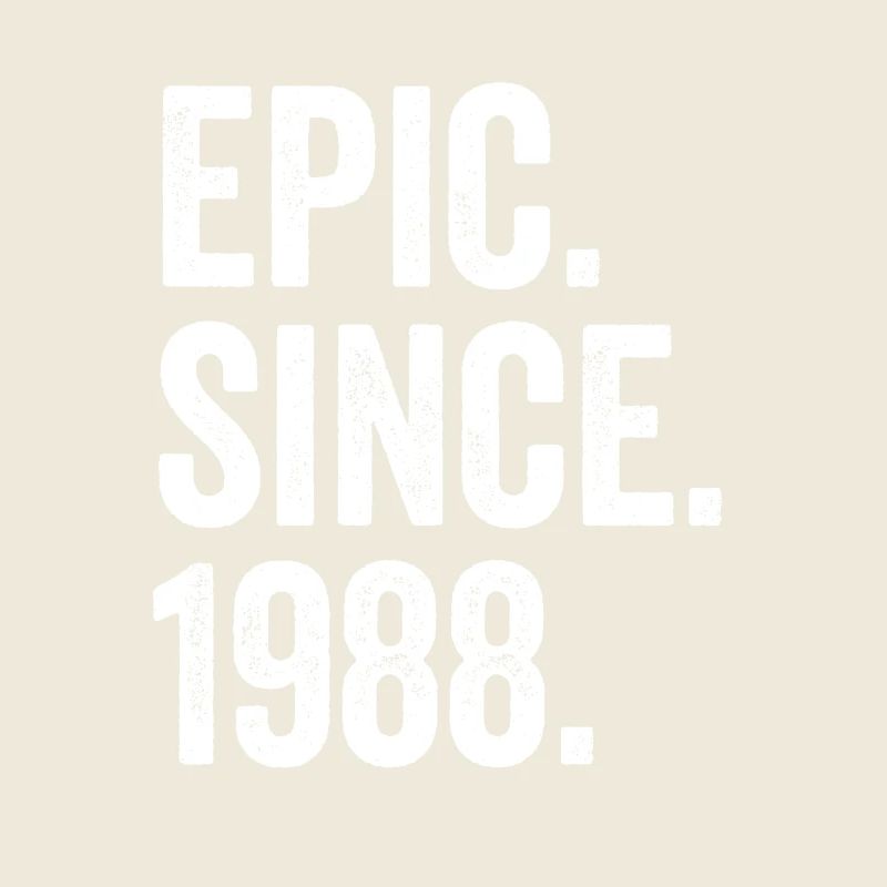 Epic Depuis 1988 Année de naissance Anniversaire
