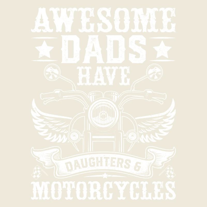 Cool dads have daughters and motorcycles