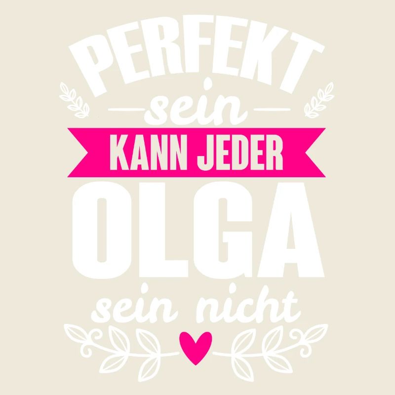 Olga - Perfekt Sein Kann Jeder Olga Sein Nicht
