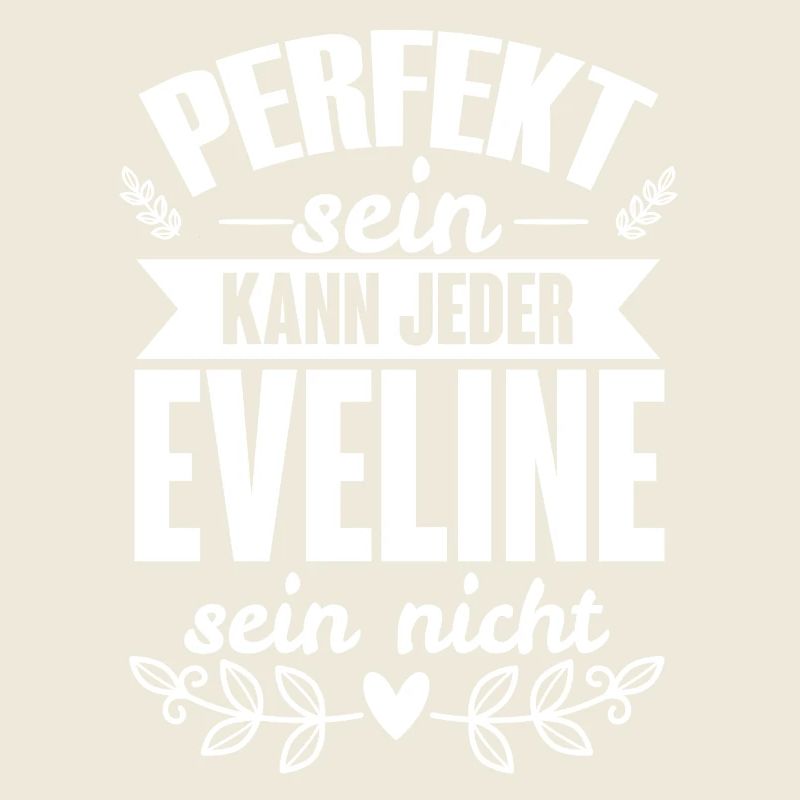Eveline - Perfekt Sein Kann Jeder Eveline Nicht