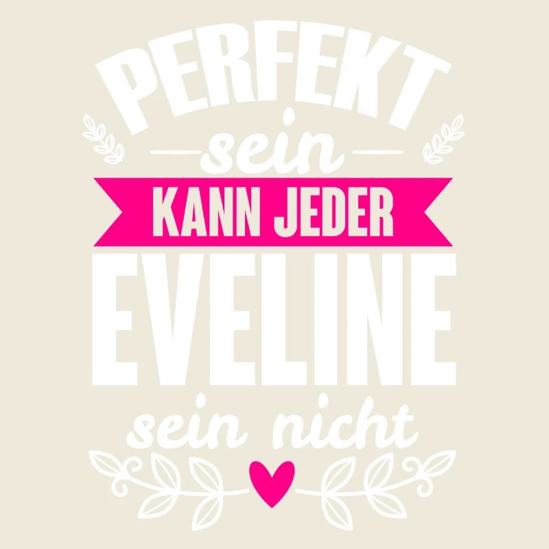Eveline - Perfekt Sein Kann Jeder Eveline Nicht