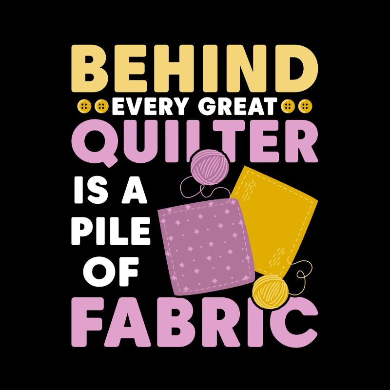 Behind Every Great Quilter Sewing Quilting