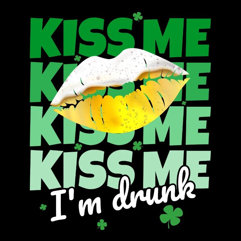 St. Patrick's Day Kiss Me I m Drunk Saying Funny