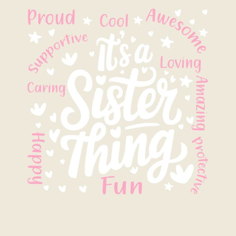 Es ist ein Schwester-Ding