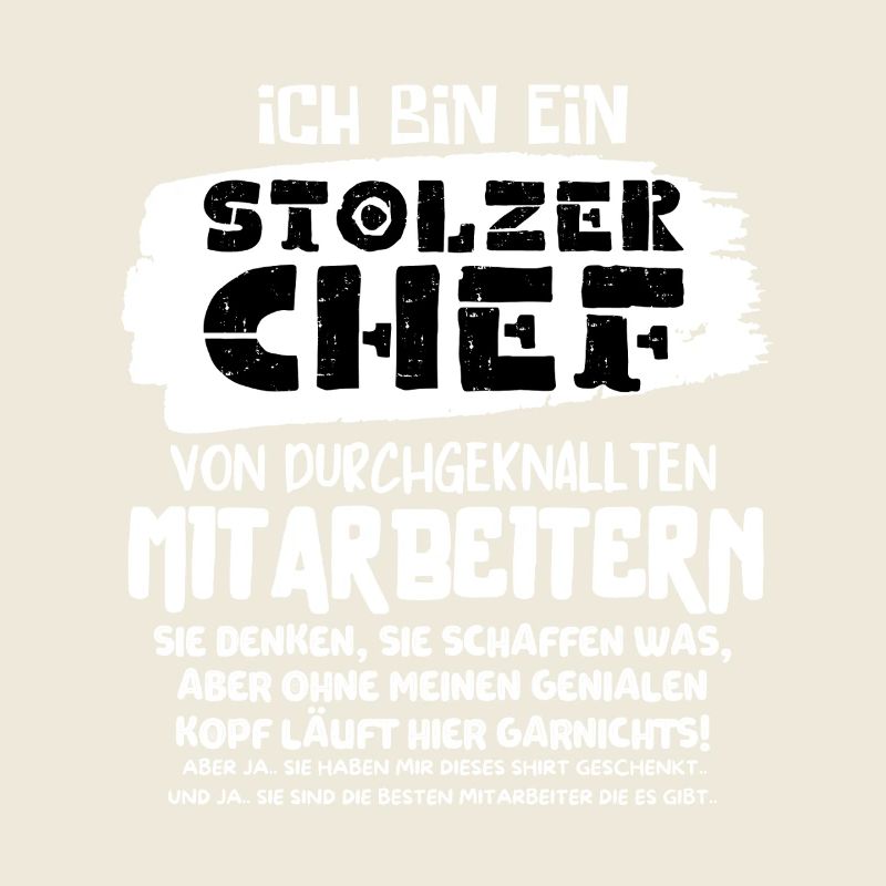 EIN STOLZER CHEF VON DURCHGEKNALLTEN MITARBEITERN