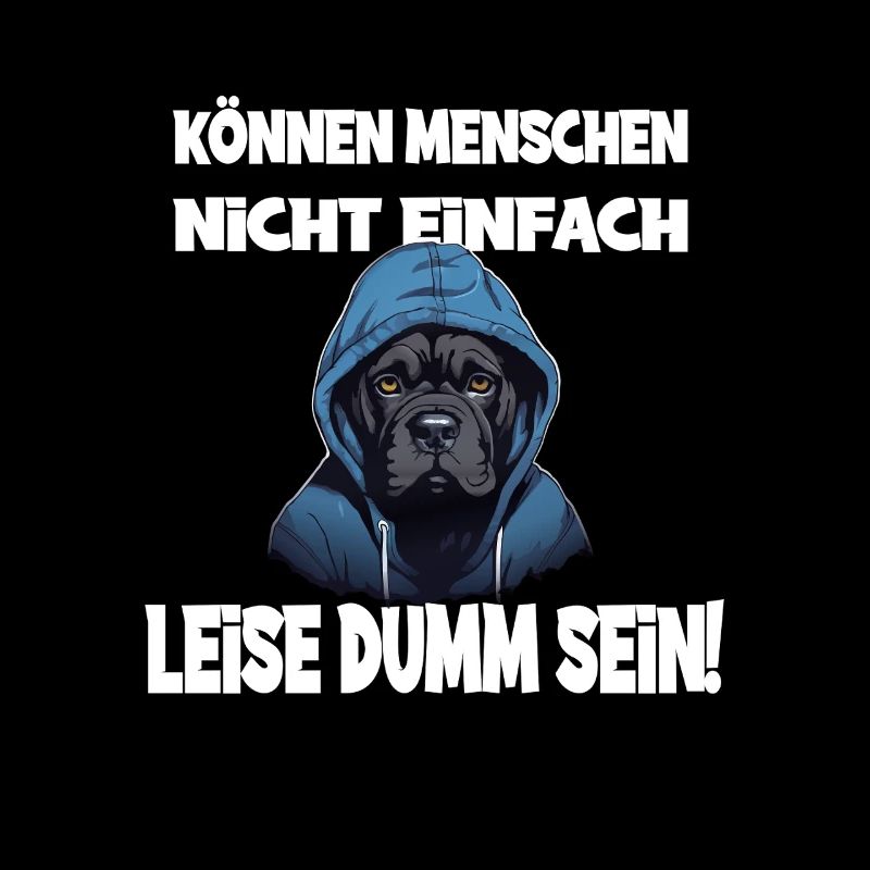 Können Menschen Nicht Einfach Leise Dumm Sein Mit