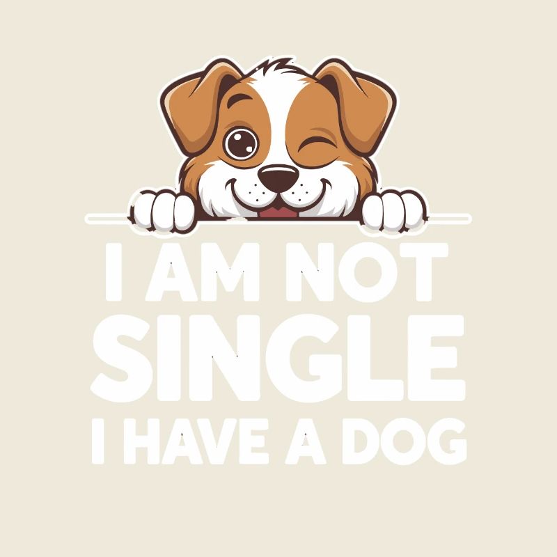 Ich Bin Nicht Single, Ich Habe Einen Hund -