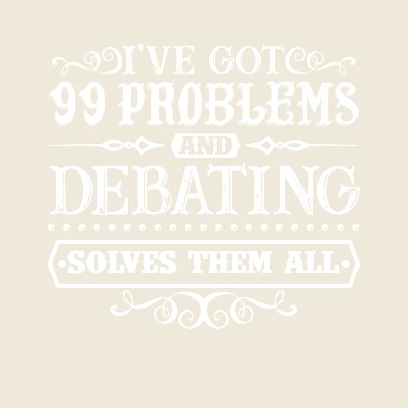Debating Solves All Problems