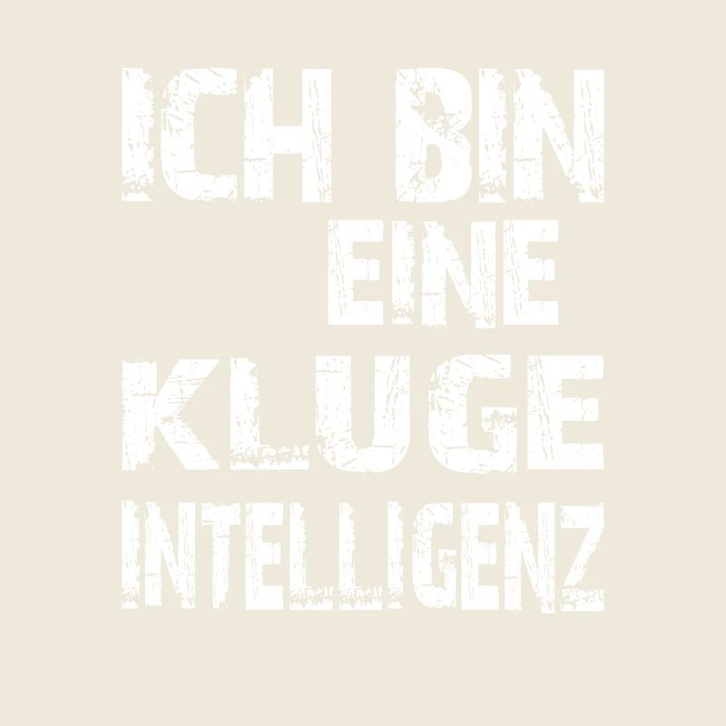 KI Spruch Ich bin eine kluge Intelligenz