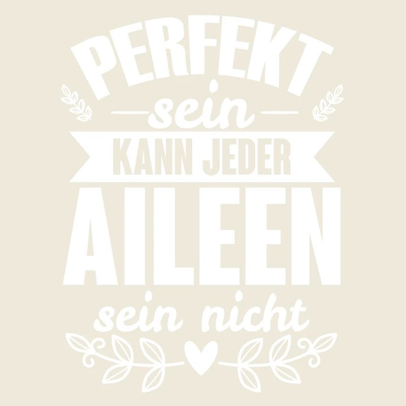 Aileen - Perfekt Sein Kann Jeder Aileen Sein Nicht