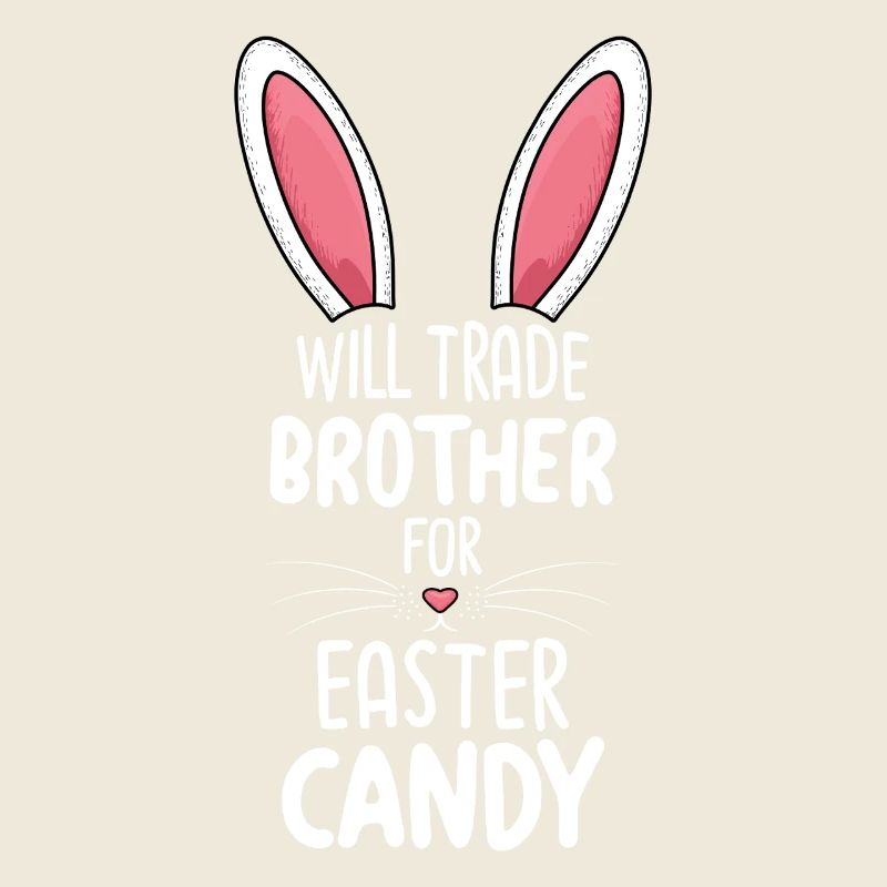 Will Trade Brother For Easter Candy
