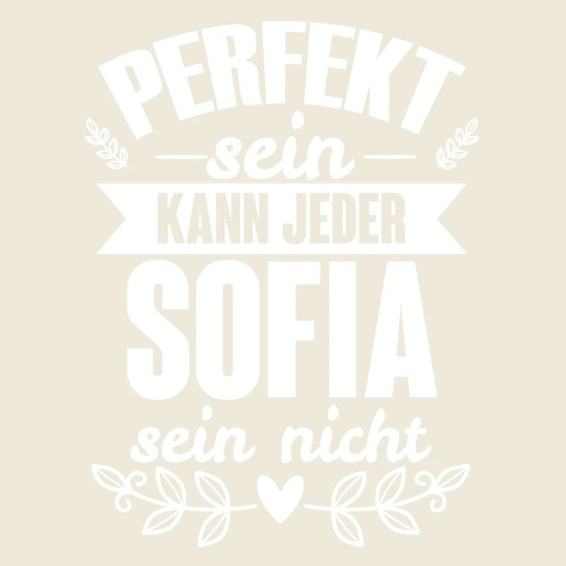 Sofia - Perfekt Sein Kann Jeder Sofia Sein Nicht