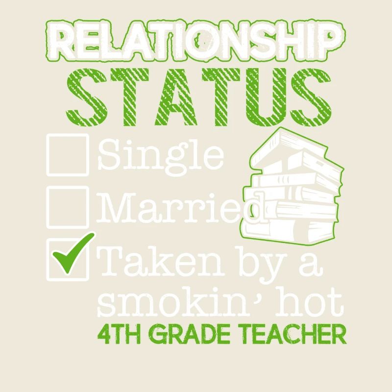 4th Grade Teacher Relationship Status