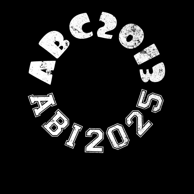 ABC 2013 - Abi 2025 - Abitur - Spruch