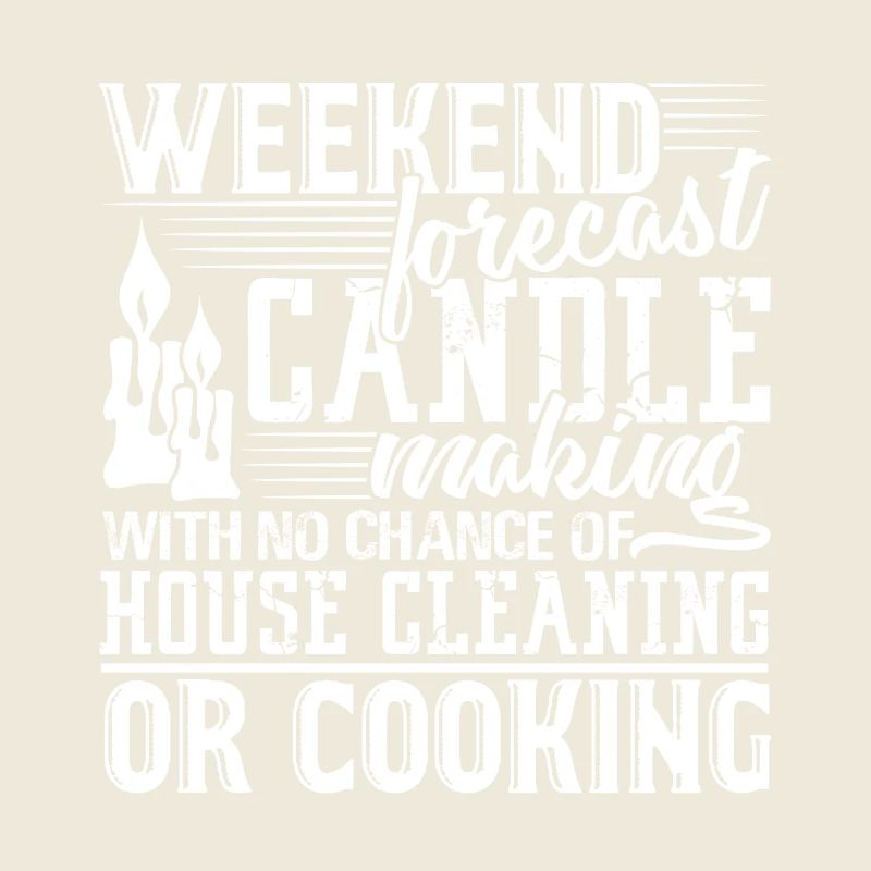 Candle Making Weekend Forecast Candle Making