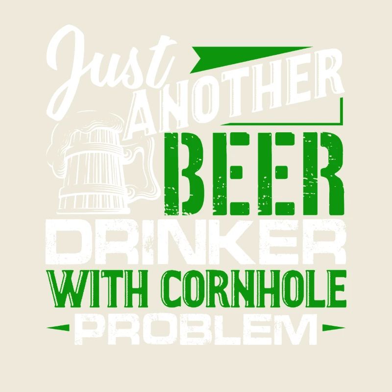 Cornhole Beer Drinker With Cornhole Problem