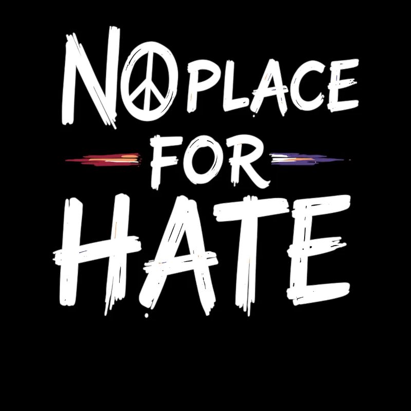No Place for Hate Message of Peace Against Hate