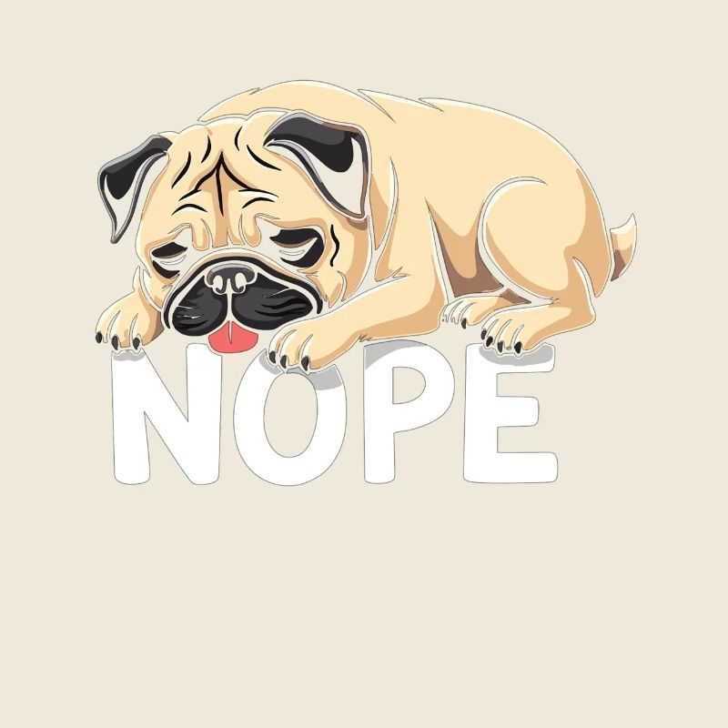 Mops Mops Hund Fauler Hund NOPE Mops Spruch
