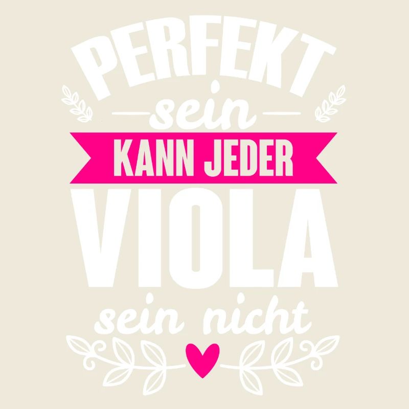 Viola - Perfekt Sein Kann Jeder Viola Sein Nicht