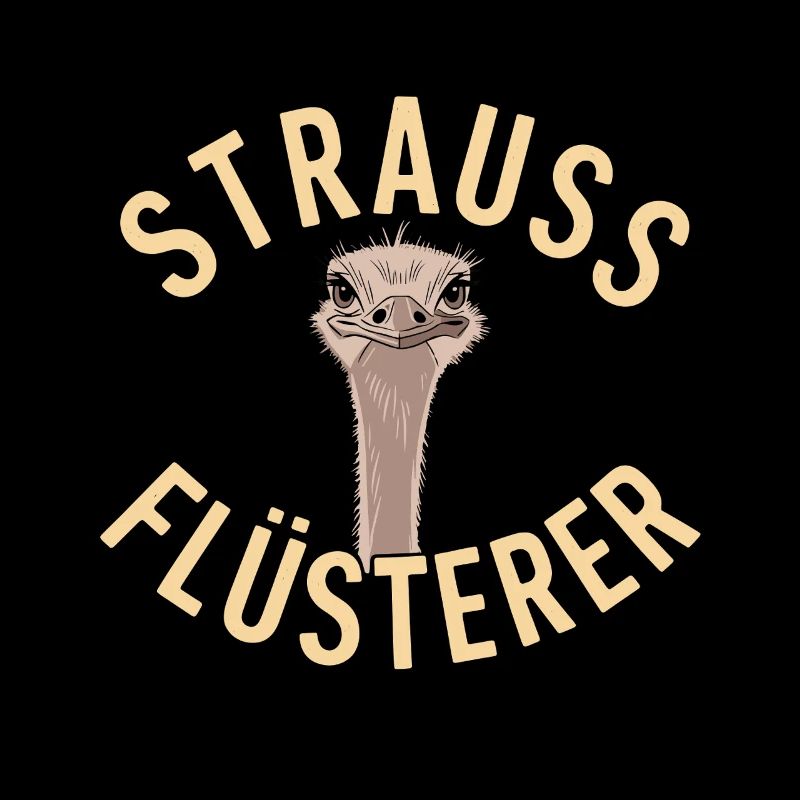 Strauss Whisperer Design for Animal Lovers and